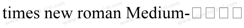 times new roman Medium字体转换